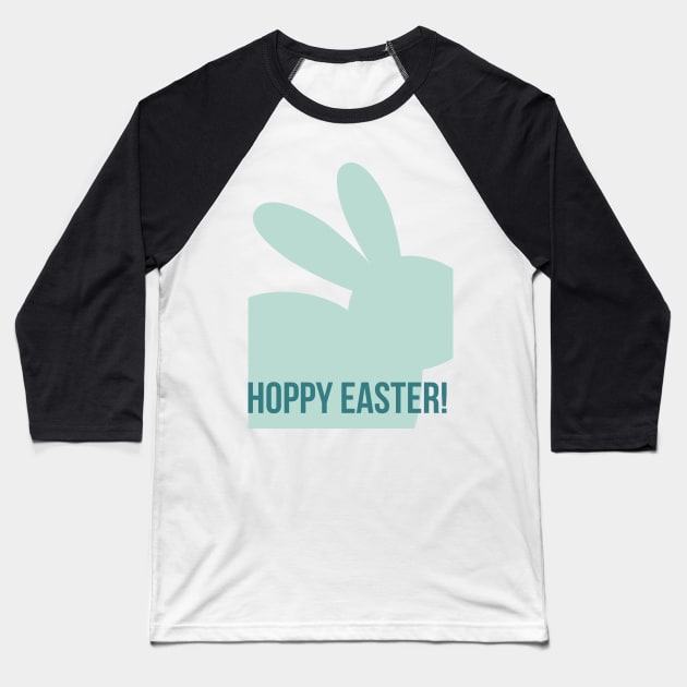 Hoppy Easter. Cute Bunny Rabbit Pun Design. Perfect Easter Basket Stuffer. Baseball T-Shirt by That Cheeky Tee